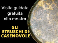 Gli Etruschi di Casenovoli-Visita guidata 28 Gennaio
