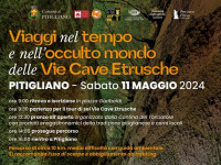 Time travel and the hidden world of the Etruscan Cave Streets  PITIGLIANO - Saturday 11 May 2024