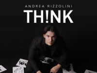 Andrea Rizzolini - TH!NK - Grosseto – Teatro Moderno - ANNULLATO